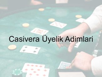 Casivera Üyelik